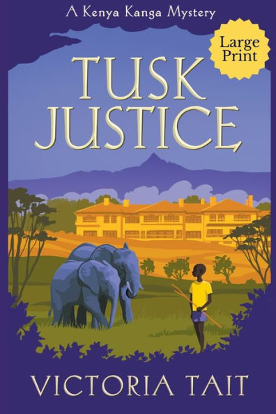 Tusk Justice (Kanga Mystery Series Large Print) - 9781915413246