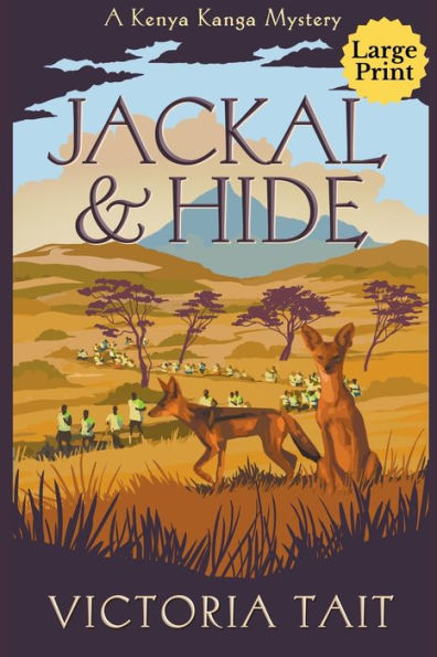 Jackal & Hide (Kanga Mystery Series Large Print) - 9781915413260