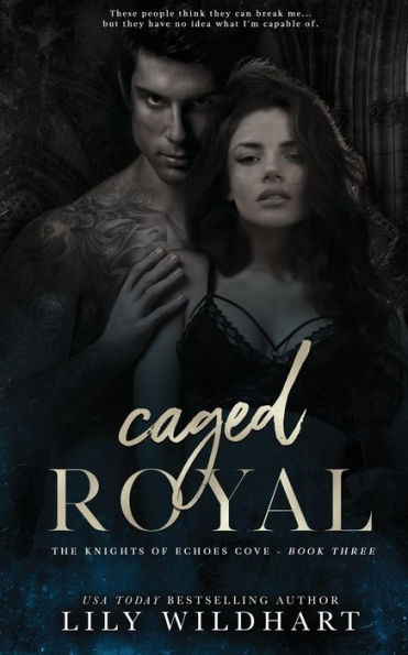 Caged Royal (The Knights Of Echoes Cove) - 9781915473226