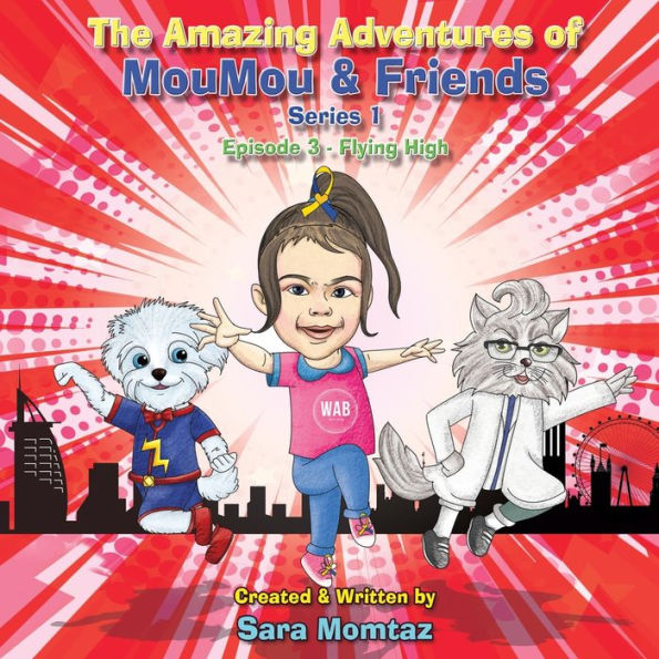 The Amazing Adventures Of Moumou And Friends, Episode 3 - Flying High - 9781915492777