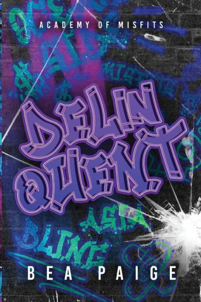 Delinquent (Academy Of Misfits - Alternate Cover Edition) - 9781915493200