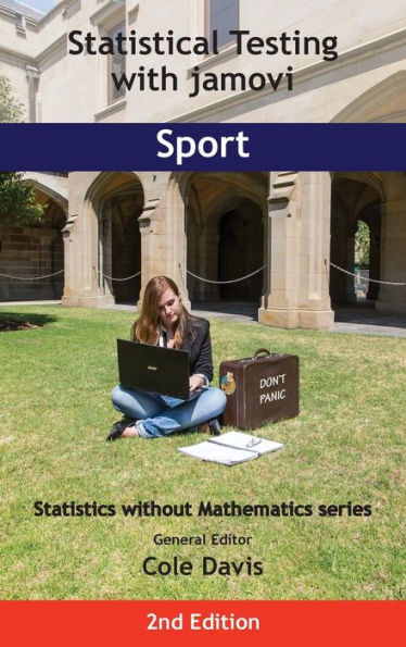 Pruebas estadísticas con Jamovi Sport: Segunda edición (Estadística sin matemáticas) - 9781915500212