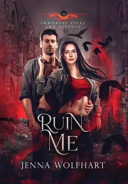 Ruin Me (Immortal Vices And Virtues) - 9781915537164
