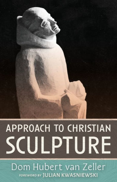 Approach To Christian Sculpture - 9781915544285