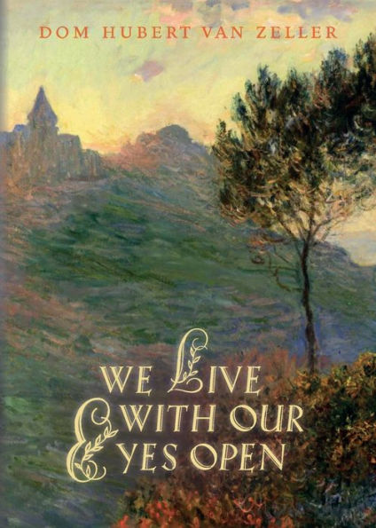 We Live With Our Eyes Open - 9781915544360