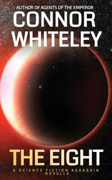The Eight: A Science Fiction Assassin Novella (Agents Of The Emperor Science Fiction Stories)