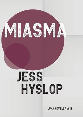 Miasma (Luna Novella) - 9781915556011