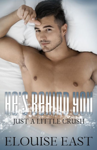 He's Behind You (Just A Little Crush) - 9781915638342