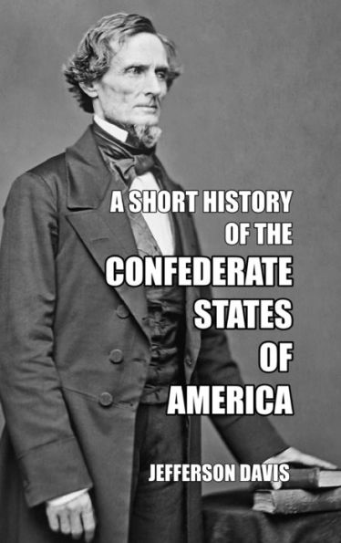 A Short History Of The Confederate States Of America - 9781915645340