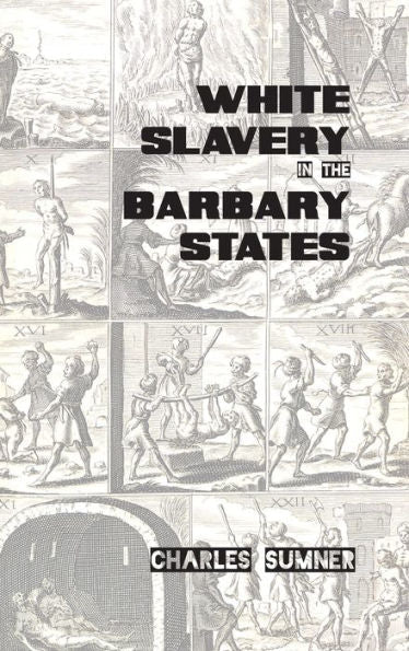 White Slavery In The Barbary States - 9781915645388