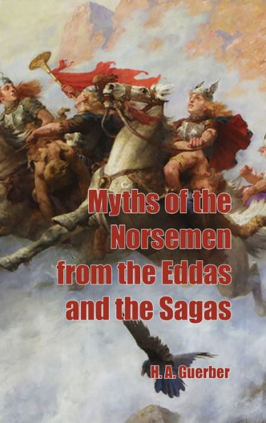 Myths Of The Norsemen From The Eddas And Sagas - 9781915645562