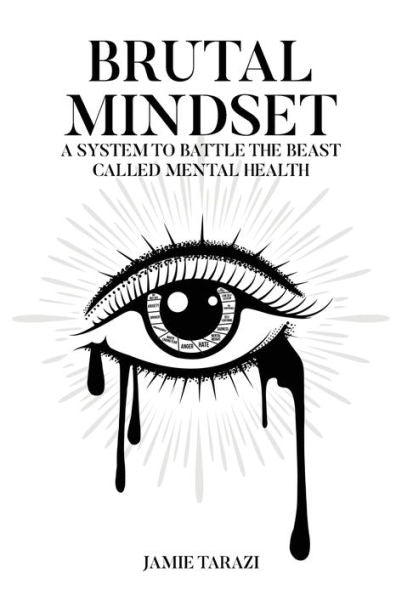 Brutal Mindset (The Beast Called Mental Health)