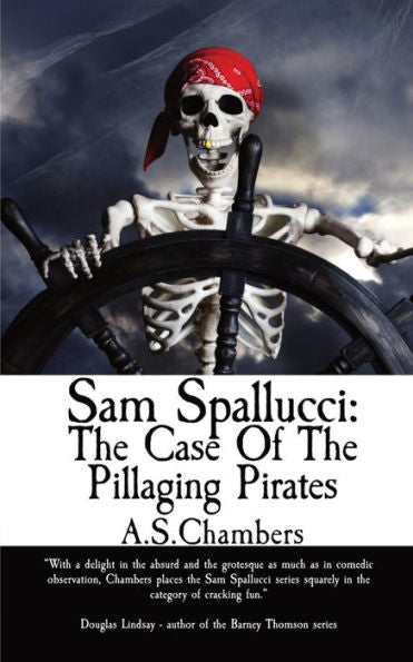 Sam Spallucci: The Case Of The Pillaging Pirates - 9781915679147