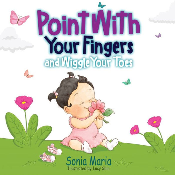 Point With Your Fingers And Wiggle Your Toes - 9781915695123