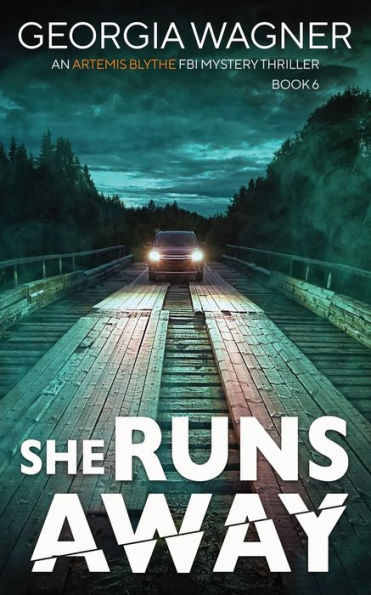 She Runs Away (An Artemis Blythe Fbi Mystery Thriller) - 9781915757586