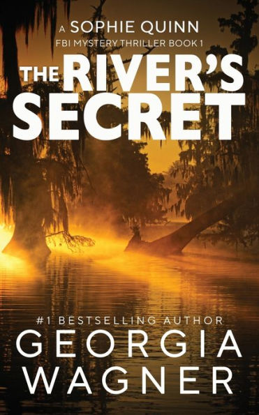 The River's Secret (A Sophie Quinn Fbi Mystery Thriller) - 9781915757678