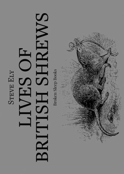 Lives Of British Shrews - 9781915760333
