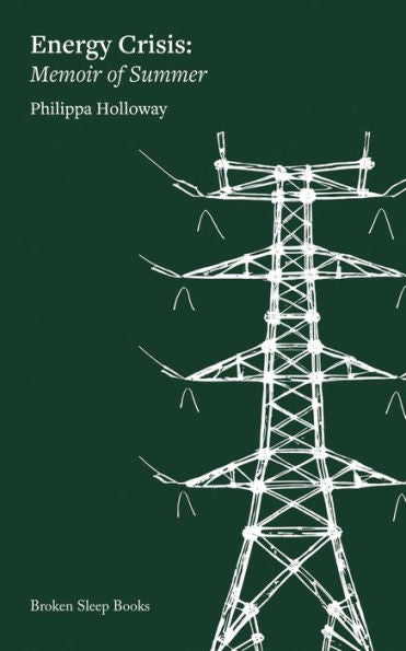 Energy Crisis: Memoir Of Summer - 9781915760913