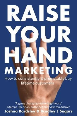Raise Your Hand Marketing - 9781915787088