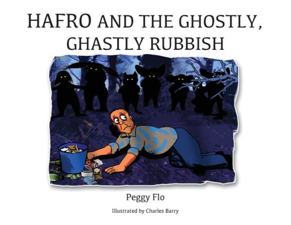 Hafro And The Ghostly, Ghastly Rubbish (Hafro And The Wicked Leech)