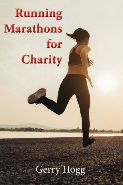 Running Marathons For Charity - 9781915796134