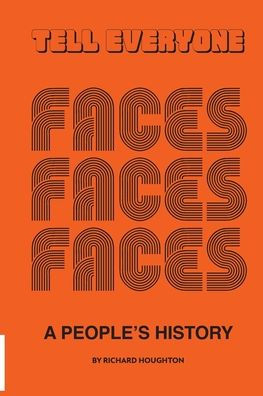 Tell Everyone - A People's History Of The Faces - 9781915858054