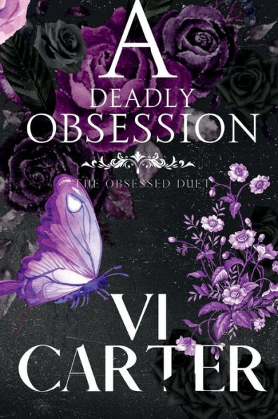A Deadly Obsession: The Obsessed Duet - 9781915878182