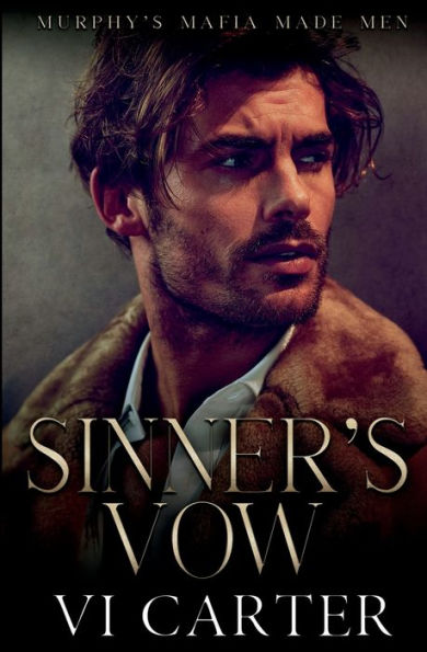 Sinner's Vow: Dark Irish Mafia Romance (Murphy's Mafia Made Men) - 9781915878229