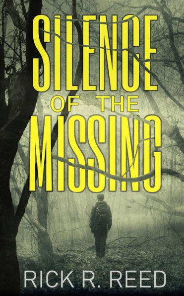Silence Of The Missing: A Gripping Psychological Crime Thriller Novel - 9781915905161