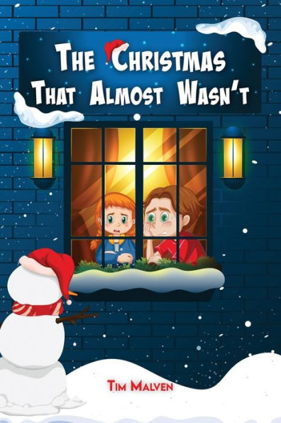 The Christmas That Almost Wasn'T - 9781915911667