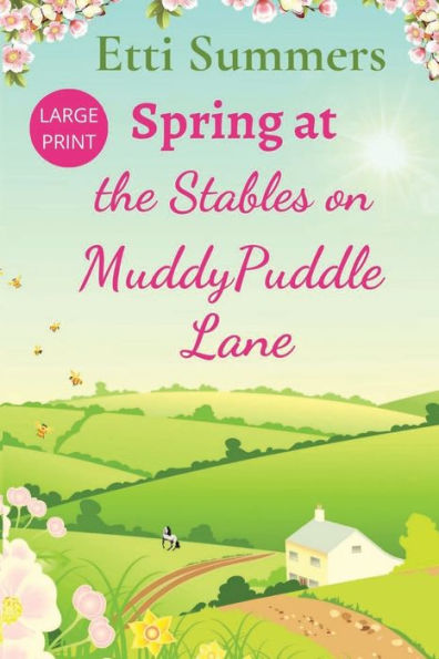 Spring At The Stables On Muddypuddle Lane - 9781915940155