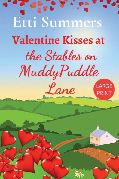 Valentine Kisses At The Stables On Muddypuddle Lane - 9781915940193