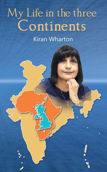 My Life In The 3 Continents - 9781915996091