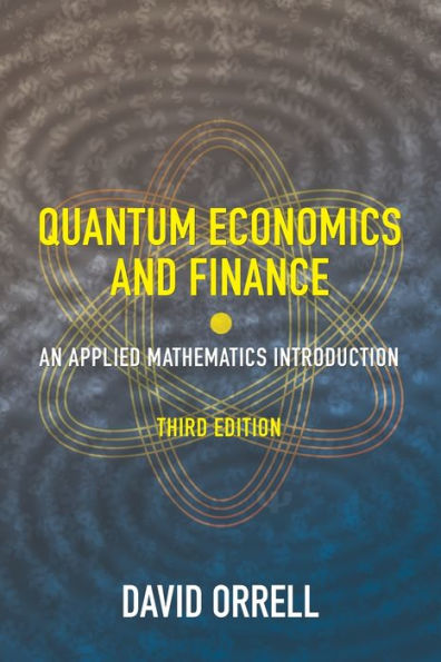 Quantum Economics And Finance: An Applied Mathematics Introduction