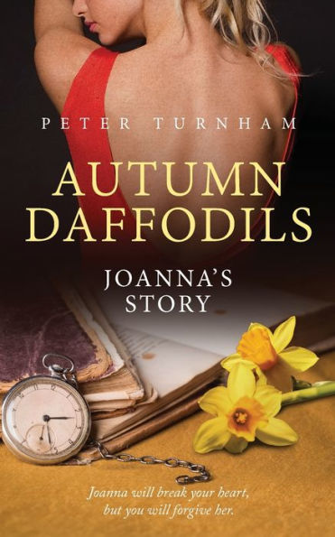 Narcisos de otoño - La historia de Joanna: Una historia de amor en la vejez verdaderamente conmovedora y que invita a la reflexión