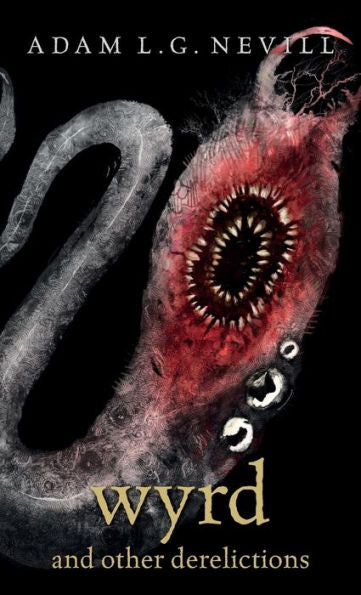 Wyrd And Other Derelictions