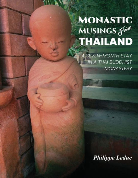 Monastic Musings From Thailand - 9781916540026