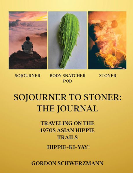 Sojourner To Stoner: The Journal