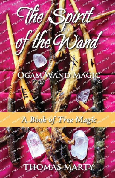 The Spirit Of The Wand: Ogam Wand Magic - 9781916596795