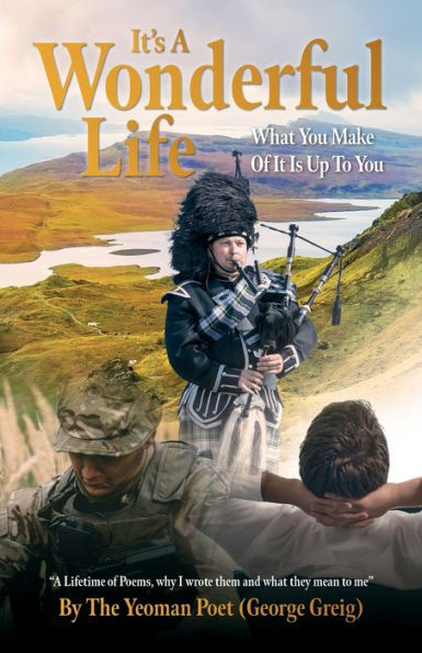 It's A Wonderful Life: What You Make Of It Is Up To You