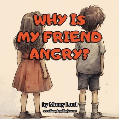 Why Is My Friend Angry? - 9781916605244