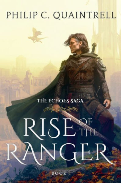 Rise Of The Ranger: (The Echoes Saga: Book 1) - 9781916610002