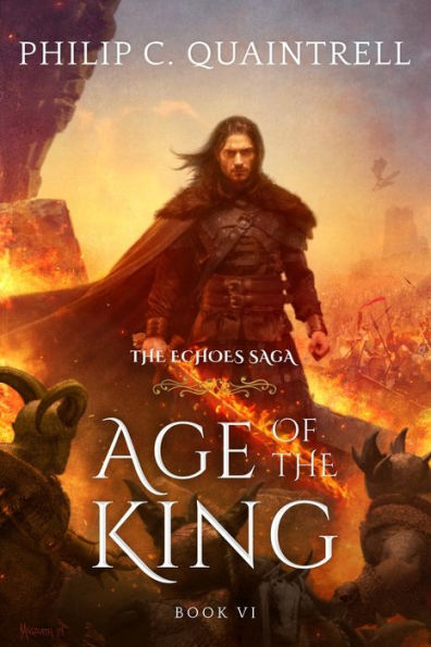Age Of The King: (The Echoes Saga: Book 6) - 9781916610057
