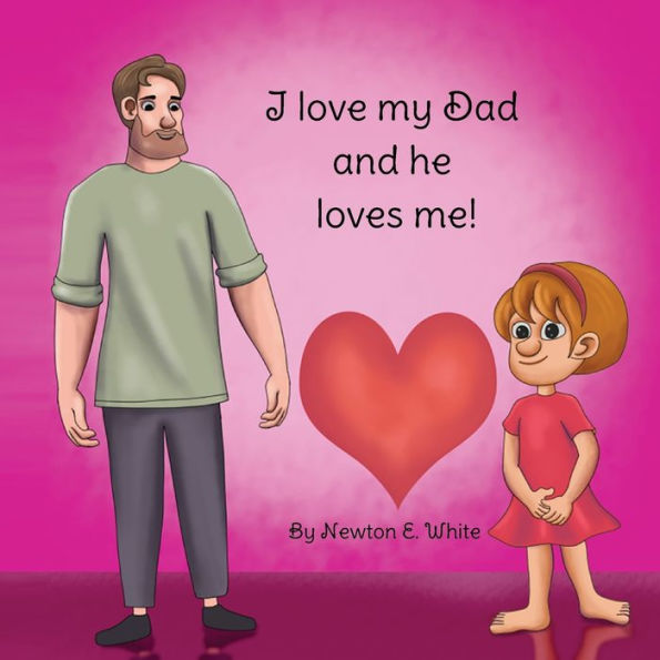 I Love My Dad And He Loves Me (Girl) - 9781916656178