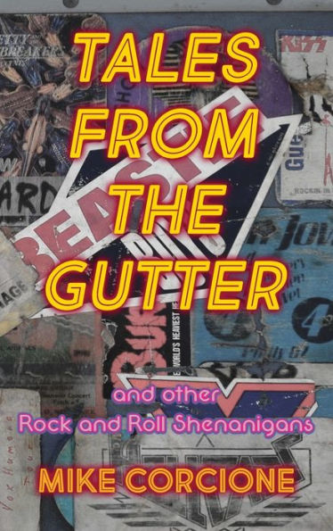 Tales From The Gutter: y otras travesuras del rock and roll