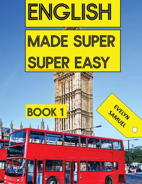 English Book 1: Made Super Super Easy - 9781916744202