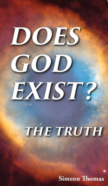 Does God Exist?: The Truth - 9781916761117