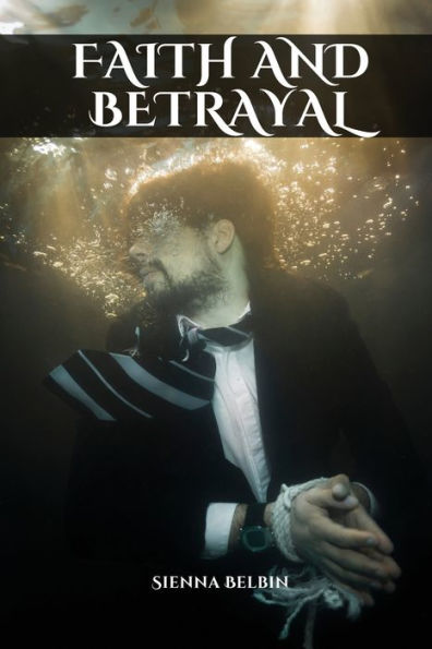 Faith And Betrayal