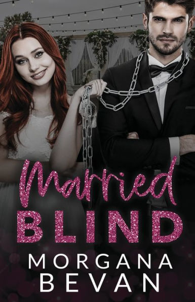 Married Blind: A Marriage Of Convenience Hollywood Romance (Kings Of Screen Celebrity Romance)