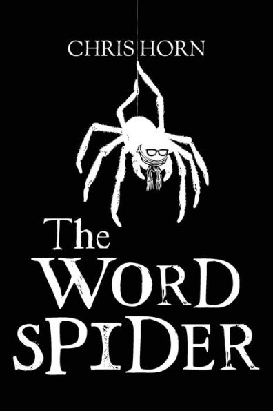The Word Spider Chronicles - 9781919631264